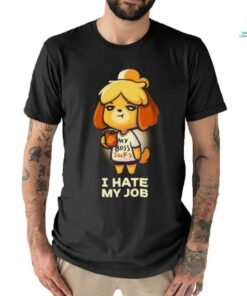 I hate my job Shirt
