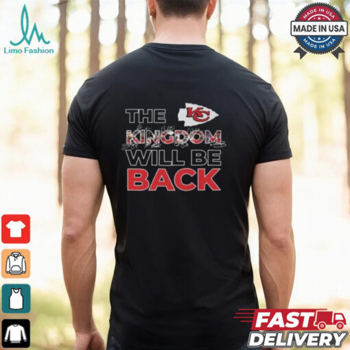 Kansas City Chiefs The Kingdom Will Be Back Go Chiefs 2025 T Shirt