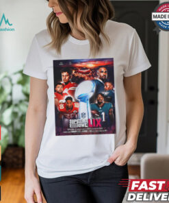 Kansas City Chiefs Vs Philadelphia Eagles NFL Super Bowl LIX New Orleans Feb 9 2025 One More Game Poster t shirt