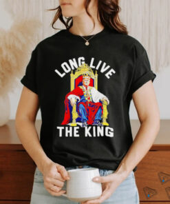Long live the king Donald Trump shirt