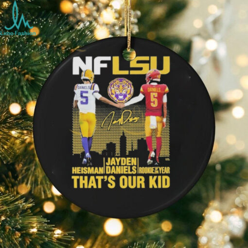 NFLSU Tiger That Our Kid Jayden Daniels Signature T Shirt