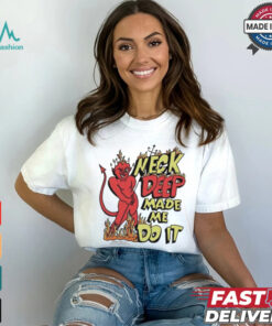 Neck Deep Made Me Do It Devil Flames T Shirt