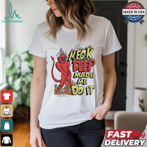 Neck Deep Made Me Do It Devil Flames T Shirt