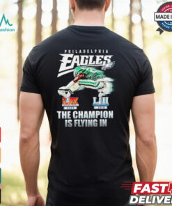 Philadelphia Eagles 2025 Super Bowl LIX the Champion is flying in shirt