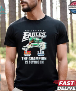 Philadelphia Eagles 2025 Super Bowl LIX the Champion is flying in shirt