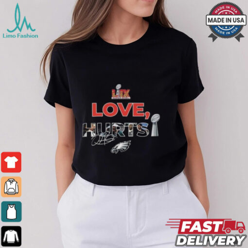 Philadelphia Eagles Love Jalen Hurts Super Bowl Winner 2025 T Shirt