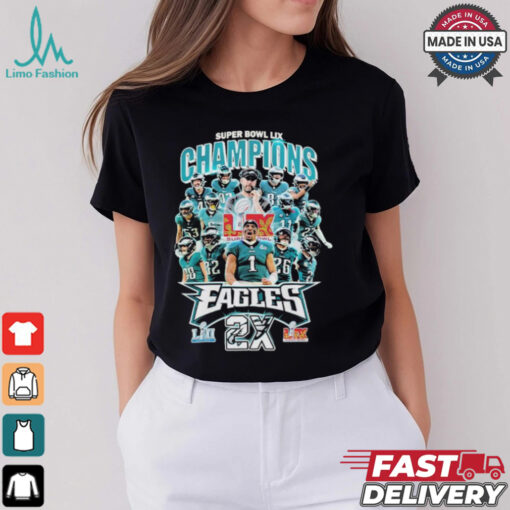 Philadelphia Eagles Philly Champions 2X Super Bowl LII Lix 2025 T shirt