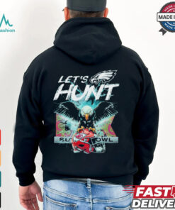 Philadelphia Eagles Philly Let’s Hunt Mascot Beat Helmet Super Bowl LIX 2025 T shirt