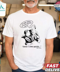 Puscifer It’s Okay Honey Even Jesus Had Days Like This Surely I Come Quickly Rev 22 20 t shirt