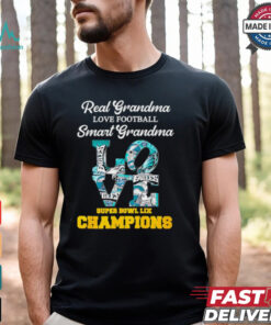 Real grandma love football smart grandma Philadelphia Eagles Super Bowl LIX Champions shirt