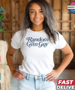 Richard Lee Danorans Random Gym Guy T shirts