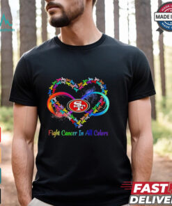 San Francisco 49ers Heart Fight Cancer in All Colors shirt