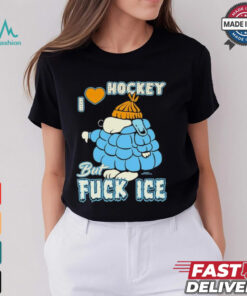 Snoopy I Love Hockey But Fuck Ice T shirts