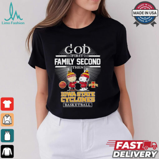 Snoopy and Charlie Brown God First Family Second Then Iowa State Cyclones Basketball shirt