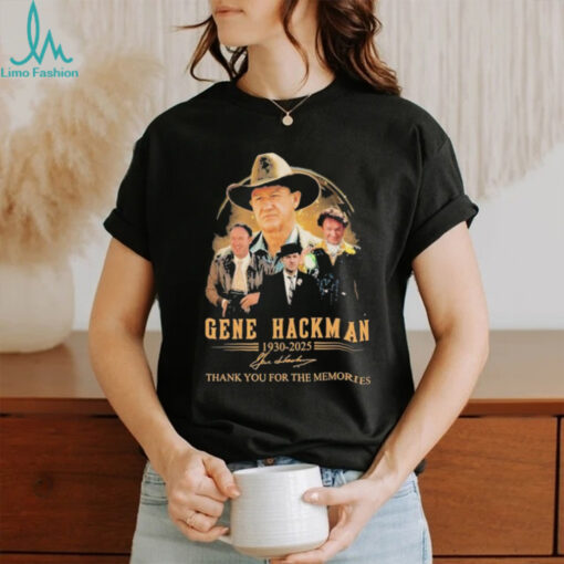 Official Gene Hackman Thank You For The Memories 1930 2025 Signature T shirts