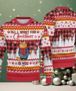2025 Christmas Cat All I Want For Christmas Is You Ugly Sweatshirt
