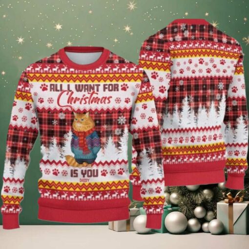 2025 Christmas Cat All I Want For Christmas Is You Ugly Sweatshirt