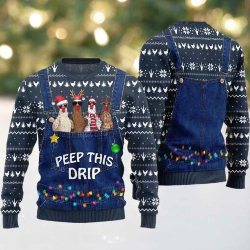 2025 Christmas Chicken Peep This Drip Ugly Christmas Sweater