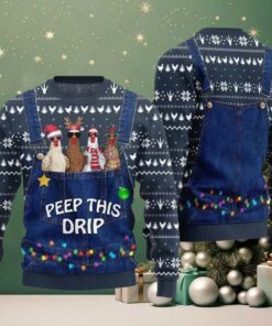 2025 Christmas Chicken Peep This Drip Ugly Christmas Sweater