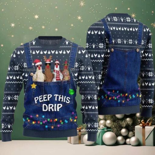 2025 Christmas Chicken Peep This Drip Ugly Christmas Sweater