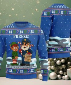 2025 Christmas Freeze Youre Under The Mistletoe Ugly Christmas Sweater