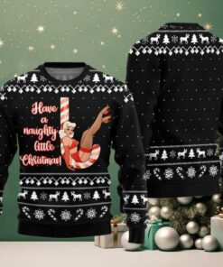 2025 Christmas Girl Candy Have A Naughty Little Christmas Ugly Christmas Sweater