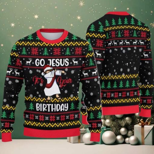 2025 Christmas Go Jesus It’s Your Birthday Ugly Sweatshirt