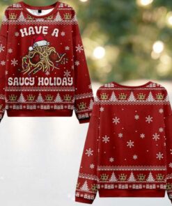 2025 Christmas Have a Saucy Holiday Ugly Christmas Sweater