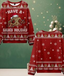 2025 Christmas Have a Saucy Holiday Ugly Christmas Sweater