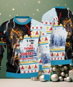2025 Christmas I Can Do All Things Through Christ Christmas Ugly Sweatshirt