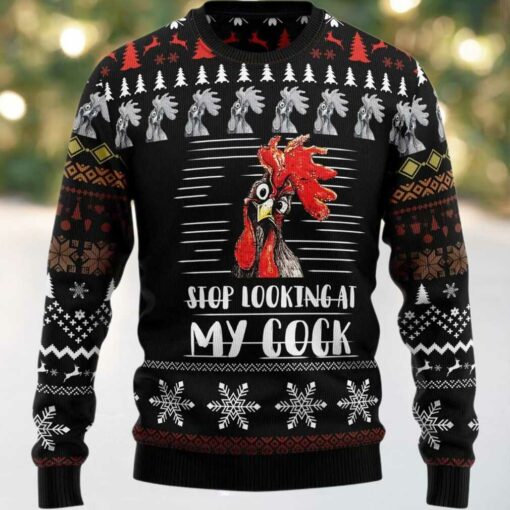 2025 Rooster Stop Looking at My Cock Christmas Sweater