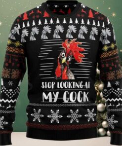 2025 Rooster Stop Looking at My Cock Christmas Sweater