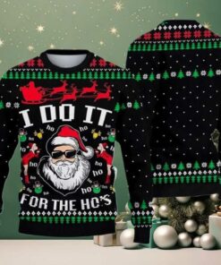 2025 Santa Claus I Do It For The Ho’s Ugly Christmas Sweater