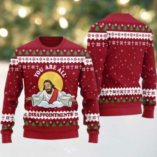 2025 You Are All Disappointments Ugly Christmas Sweater