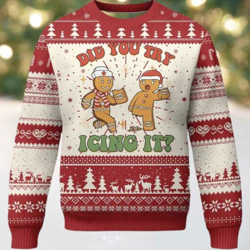 Did You Try Icing It Nurse Christmas Ugly Sweater