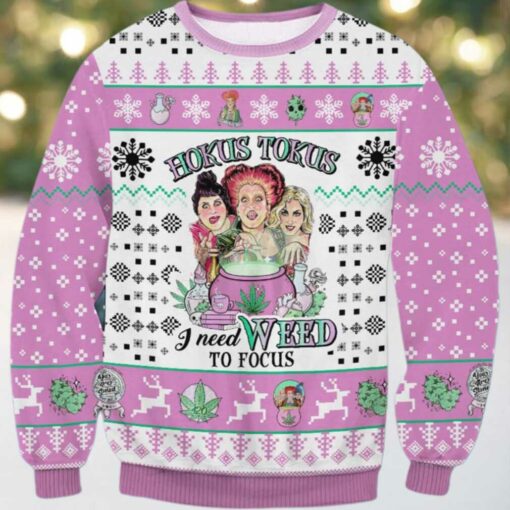 Hokus Tokus I Need Weed To Focus Ugly Sweater
