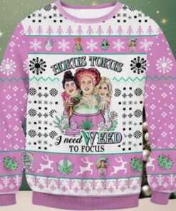 Hokus Tokus I Need Weed To Focus Ugly Sweater