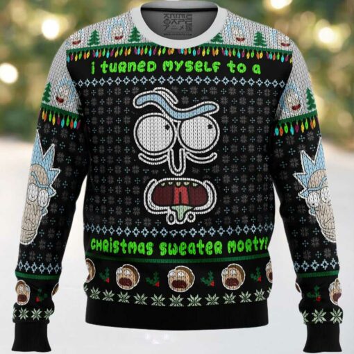 I Turned Myself Into A Christmas Sweater Rick And Morty Ugly Christmas Sweater