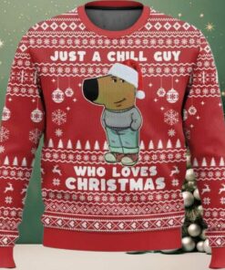 I’m Just a Chill Guy Meme who loves Christmas Ugly Sweater