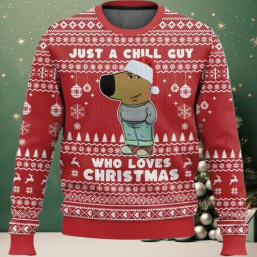 I’m Just a Chill Guy Meme who loves Christmas Ugly Sweater