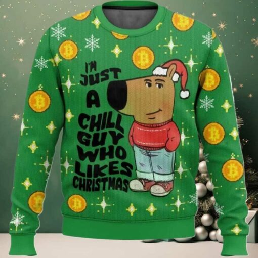 I’m Just a Chill Guy Who Likes Christmas Meme Ugly Sweater