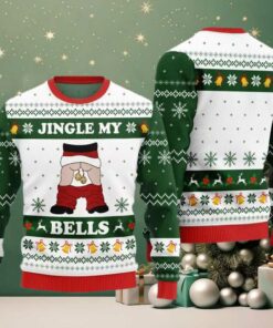 Jingle My Bells Ugly Sweater Christmas 2025