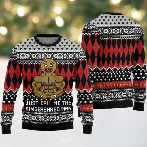Just Call Me The Gingershred Man Ugly Sweater Christmas 2025
