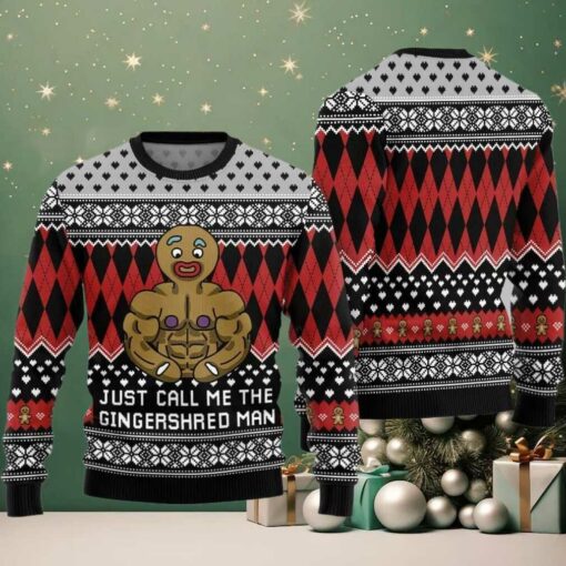 Just Call Me The Gingershred Man Ugly Sweater Christmas 2025
