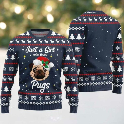 Just a Girl Who Loves Pugs Ugly Sweater Christmas 2025
