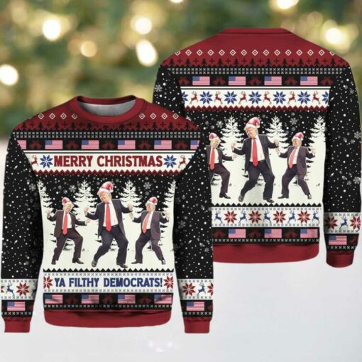 Merry Christmas Ya Filthy Democrats Trump Dancing Ugly Sweater