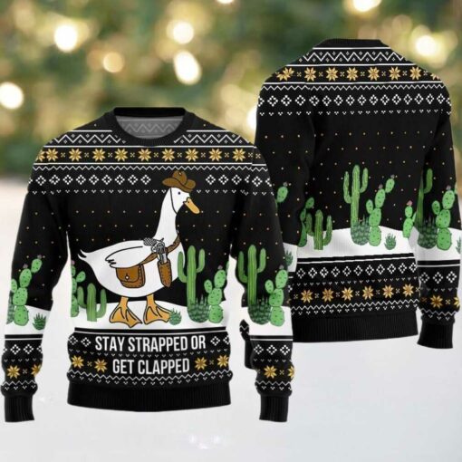 Stay Strapped Or Get Clapped Ugly Sweater Christmas 2025