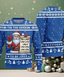 Tis The Season Be Jolly Fa Law Law Ugly Sweater Christmas 2025