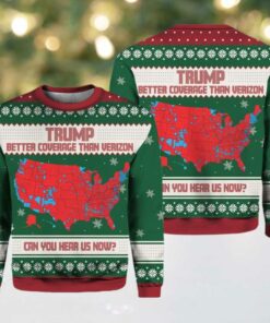 Trump Better Coverage Than Verizon Can You Hear Us Now Christmas Ugly Sweater