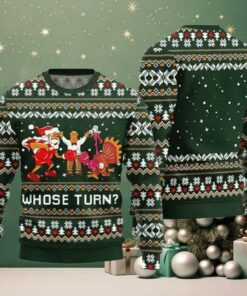 Whose Turn Thanksgiving Day Ugly Sweater